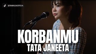 Download lagu TAMI AULIA | TATA JANEETA - KORBANMU mp3