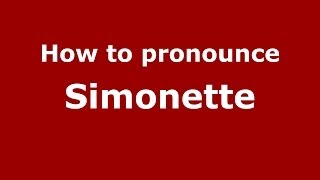 How to pronounce Simonette
