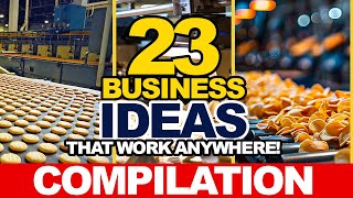 Compilation of BUSINESSES that WORK ANYWHERE!