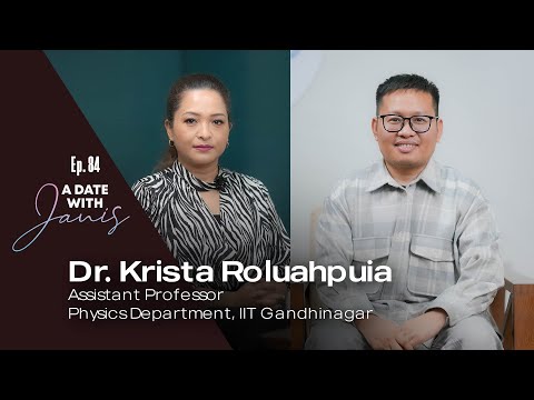 Dr. Krista Roluahpuia, Assistant Professor | IIT Gandhinagar Kawmna