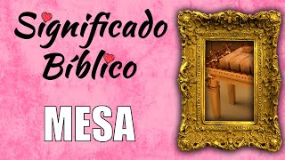 Mesa Significado Bíblico | ¿Qué Significa Mesa en la Biblia 🙏