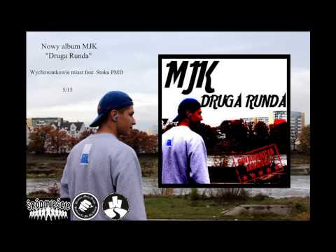 5.MJK feat. Stoku PMD- Wychowankowie Miast.