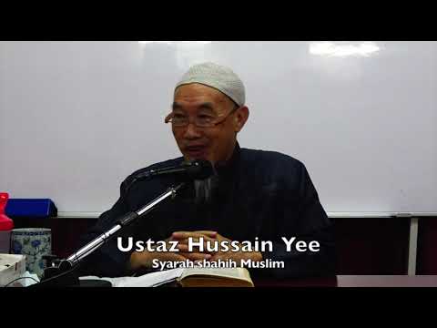 20190828 Ustaz Hussain Yee : Syarah Shahih Muslim