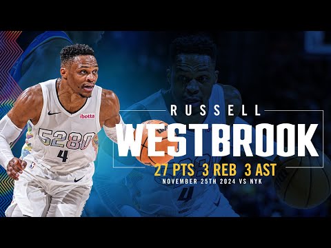 Russell Westbrook Full Game Highlights vs. Knicks 📺 | 11/25/24