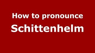 How to pronounce Schittenhelm
