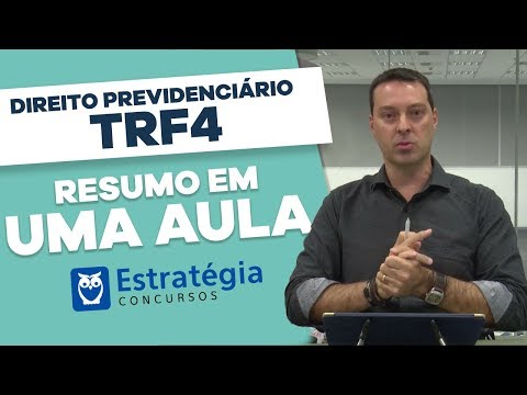 Direito Previdenciário TRF4 - RESUMO em UMA Aula