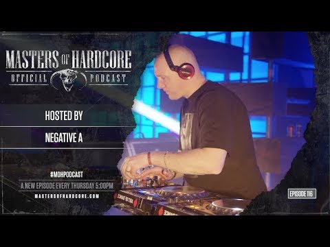 Official Masters of Hardcore podcast 116 by Negative A