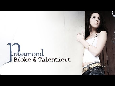 11. Prayamond - Happy Ending [2010 - Album: "Broke & Talentiert"]