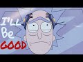 Rick And Morty I Ll Be Good AMV