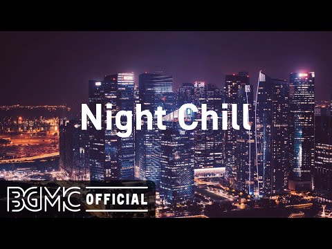 Night Chill: Lofi Hip Hop Jazz Radio - Chill Beats to Relax, Study