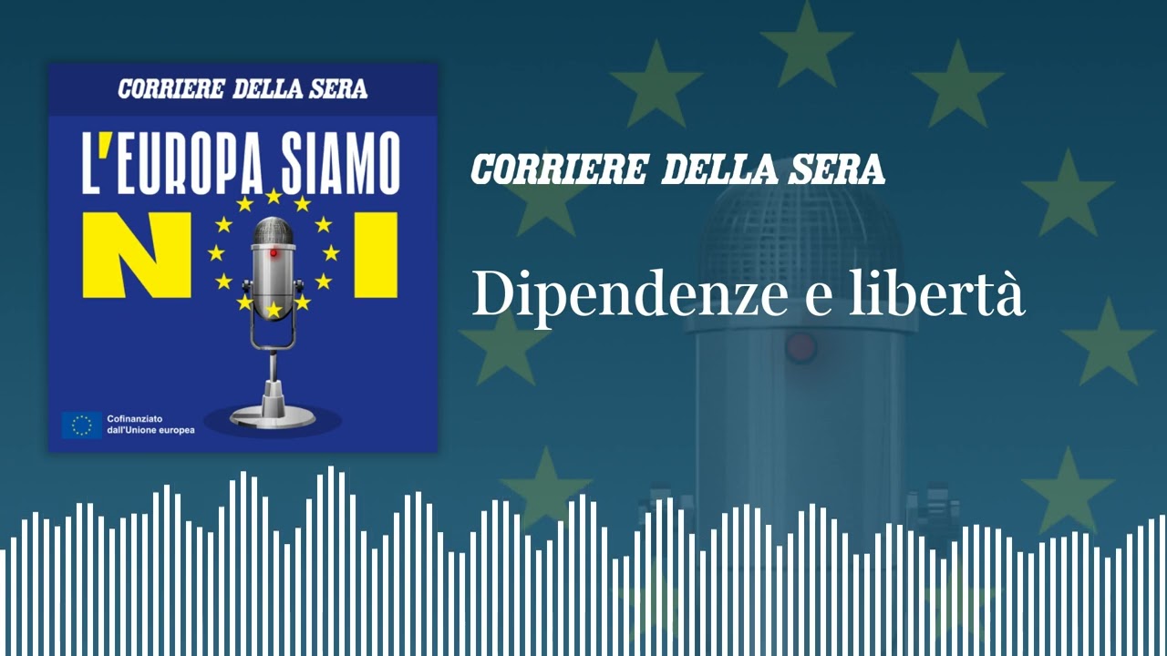 Dipendenze e libertà | L'EUROPA SIAMO NOI - Ep.3