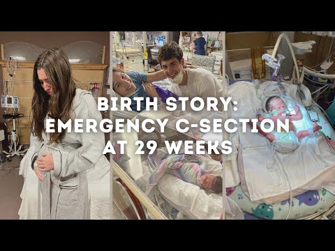 Birth Story - 29 Week Emergency C-section *TW: Birth Trauma*