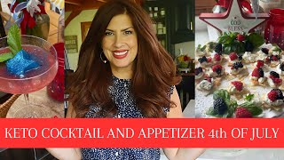 KETO COCKTAIL AND APPETIZER FOURTH OF JULY