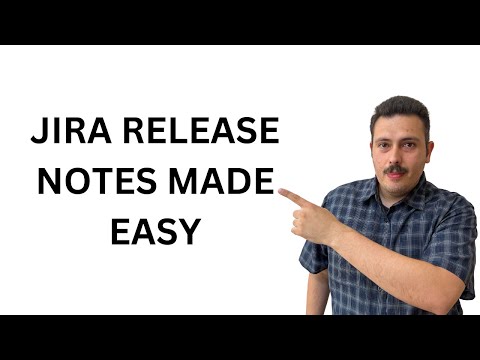 How to Create Automated Release Notes in Jira