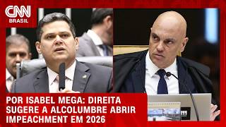 Vídeo: Ala da direita sugere a Alcolumbre impeachment de Moraes ainda em 2026 | BASTIDORES CNN