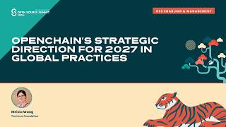 OpenChain’s Strategic Direction for 2027 in Global Practices - Meixia 