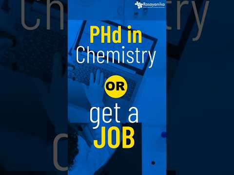 PhD or Job After Chemistry? Here's What You Should Do!
