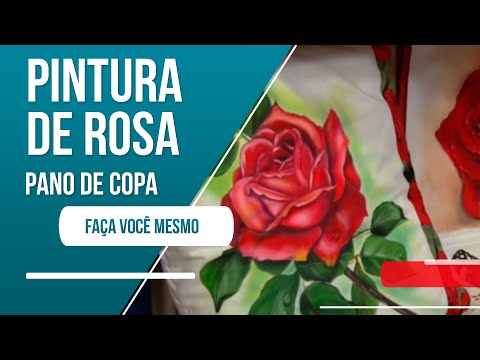 Como fazer rosas pintadas em pano de copa