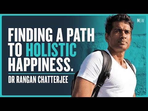 A Doctor's Prescription For Happiness - Dr Rangan Chatterjee