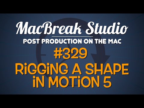 MacBreak Studio Ep 329: Rigging a Shape in Motion 5