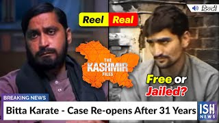 Kashmir File Impact: Bitta Karate - Case Re-opens After 31 Years