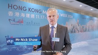 [HKMW 2024] A Quick Interview with Mr Nick Shaw, CEO of International Group of P&I Clubs
