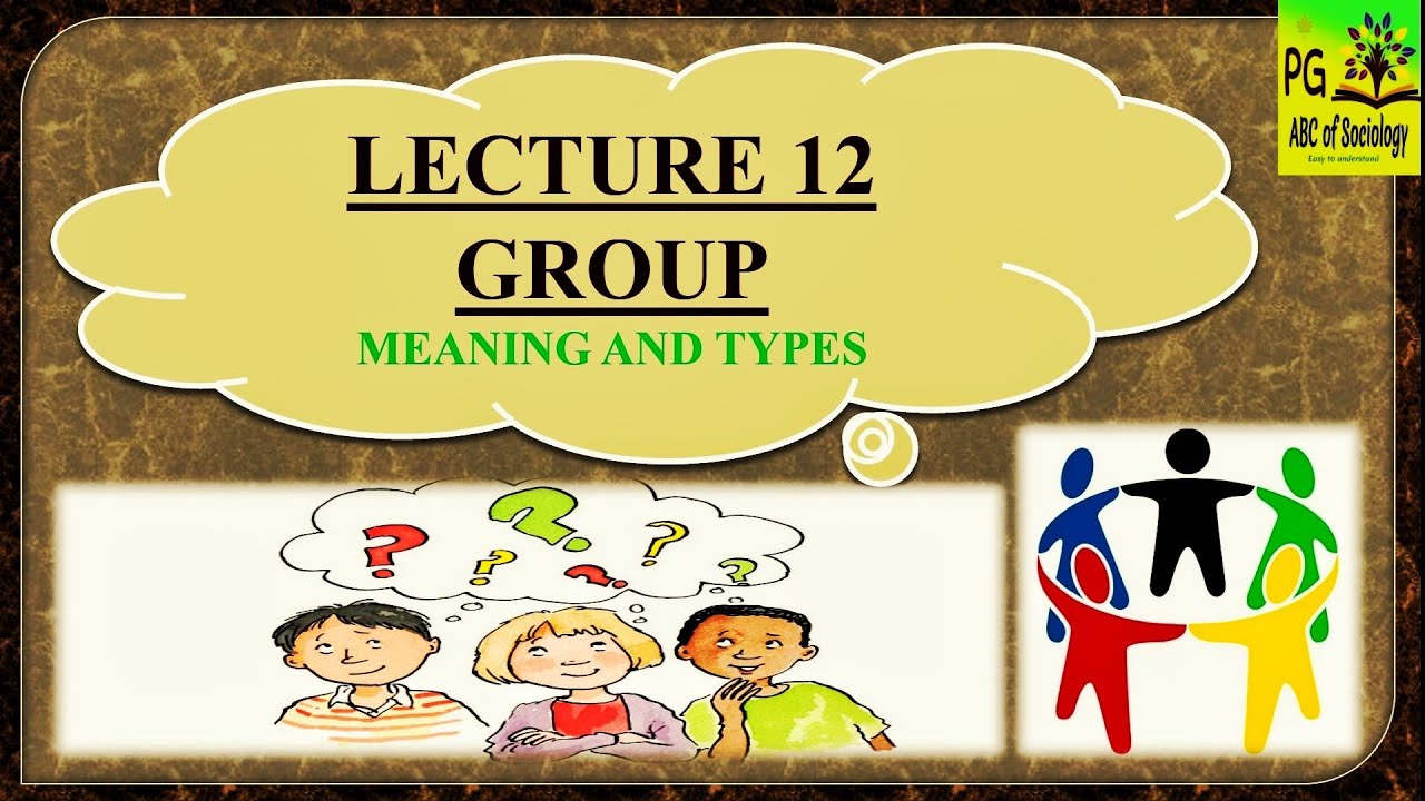 Group | Meaning | Types | Primary and Secondary | In and out Group | Quasi Group | Reference Group