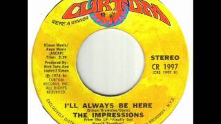 The Impressions - I'll Always Be Here.wmv