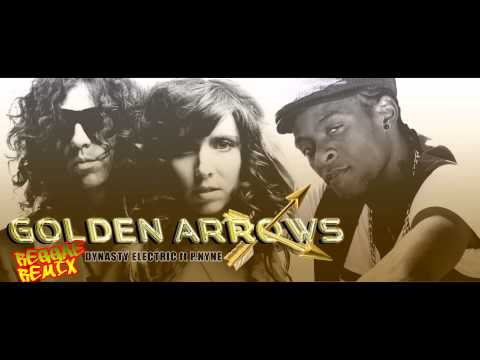 Dynasty Electric ft P.Nyne Golden Arrows Remix
