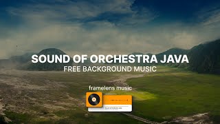 Download lagu Framelens Music - Sound of Orchestra Java | Free Background Music Gamelan Orkestra mp3