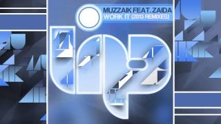 Muzzaik feat.Zaida - Work It (DJ PP Remix)