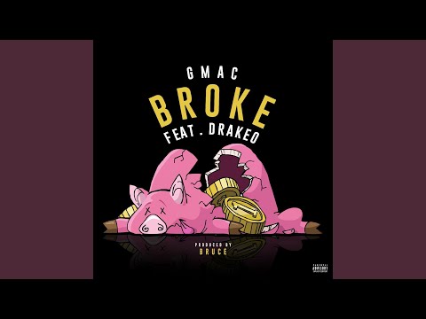 Broke (feat. Drakeo)