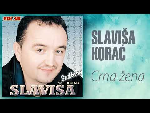 Slavisa Korac - Crna zena (Audio 2002)