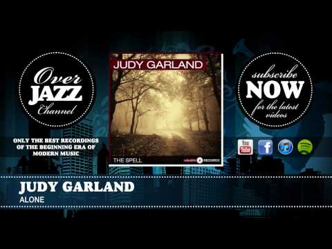 Judy Garland - Alone (from Andy Hardy Meets Debutante)