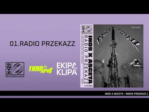 INOS X ASCETA - RADIO PRZEKAZZ | OFFICIAL AUDIO | "RADIO PRZEKAZZ" 2022