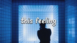 The Chainsmokers - This Feeling (Lyrics) ft. Kelsea Ballerini