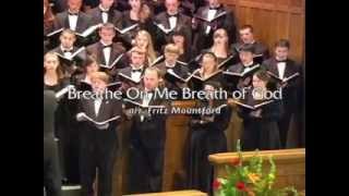 Breathe On Me Breath of God (The Hastings College Choir)