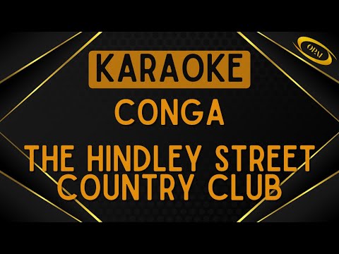 The Hindley Street Country Club - Conga (Gloria Estefan) [Karaoke]