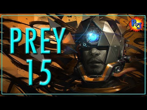 Let's Play Prey | PS4 Gameplay Walkthrough | Part 15 Fabrication (P+J)