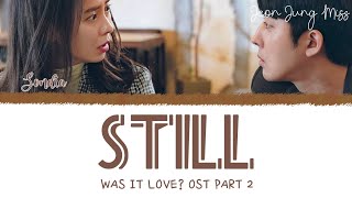 [7+SUB] Sondia STILL Lyrics Was It Love? OST Part 2