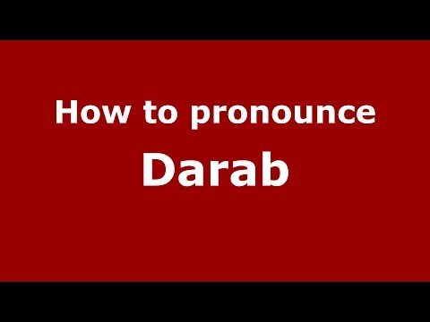 How to pronounce Darab (Parsi, Iranian/Mumbai, India) - PronounceNames.com