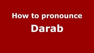 How to pronounce Darab