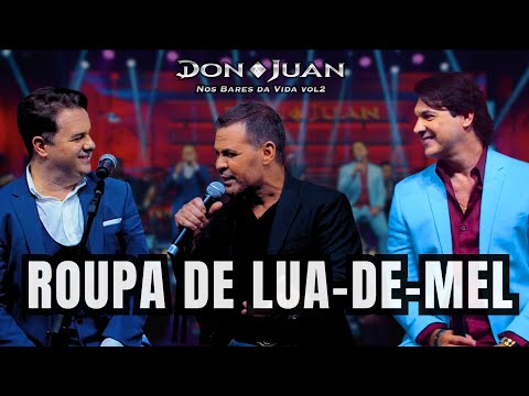 Don e Juan, Eduardo Costa - Roupa de Lua-de-Mel (Nos Bares da Vida - Vol.2).mp4
