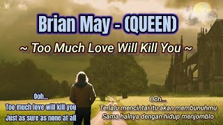 Download lagu Too Much Love Will Kill You - Brian May (QUEEN) mp3