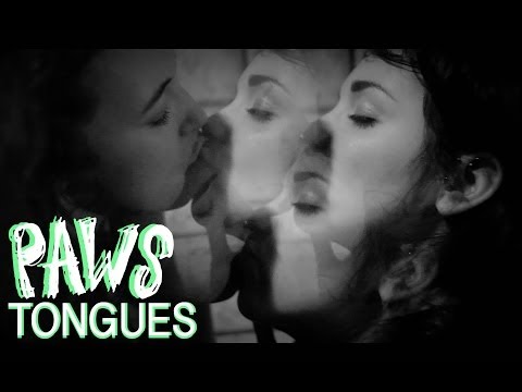 PAWS - TONGUES (OFFICIAL VIDEO)