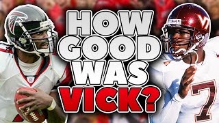 Exactly How GOOD was Michael Vick