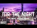 Pop Smoke - For The Night (Lyrics) ft. Lil Baby & DaBaby