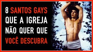 8 SANTOS GAYS QUE A IGREJA NÃO QUER QUE VOCÊ DESCUBRA - Põe Na Roda
