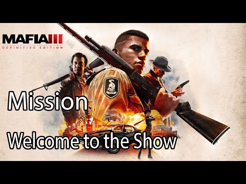 Mafia III Definitive Edition Mission Welcome to the Show