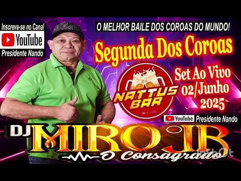 Set Ao Vivo Dj Miro Junior 02/Julho Segunda dos Coroas